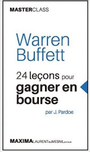 Warren Buffet – 24 leçons pour gagner en bourse