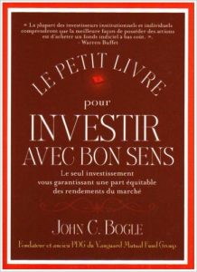 John C. Bogle – Investir avec bon sens