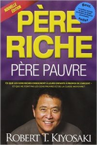 Robert Kiyosaki – Père pauvre, père riche